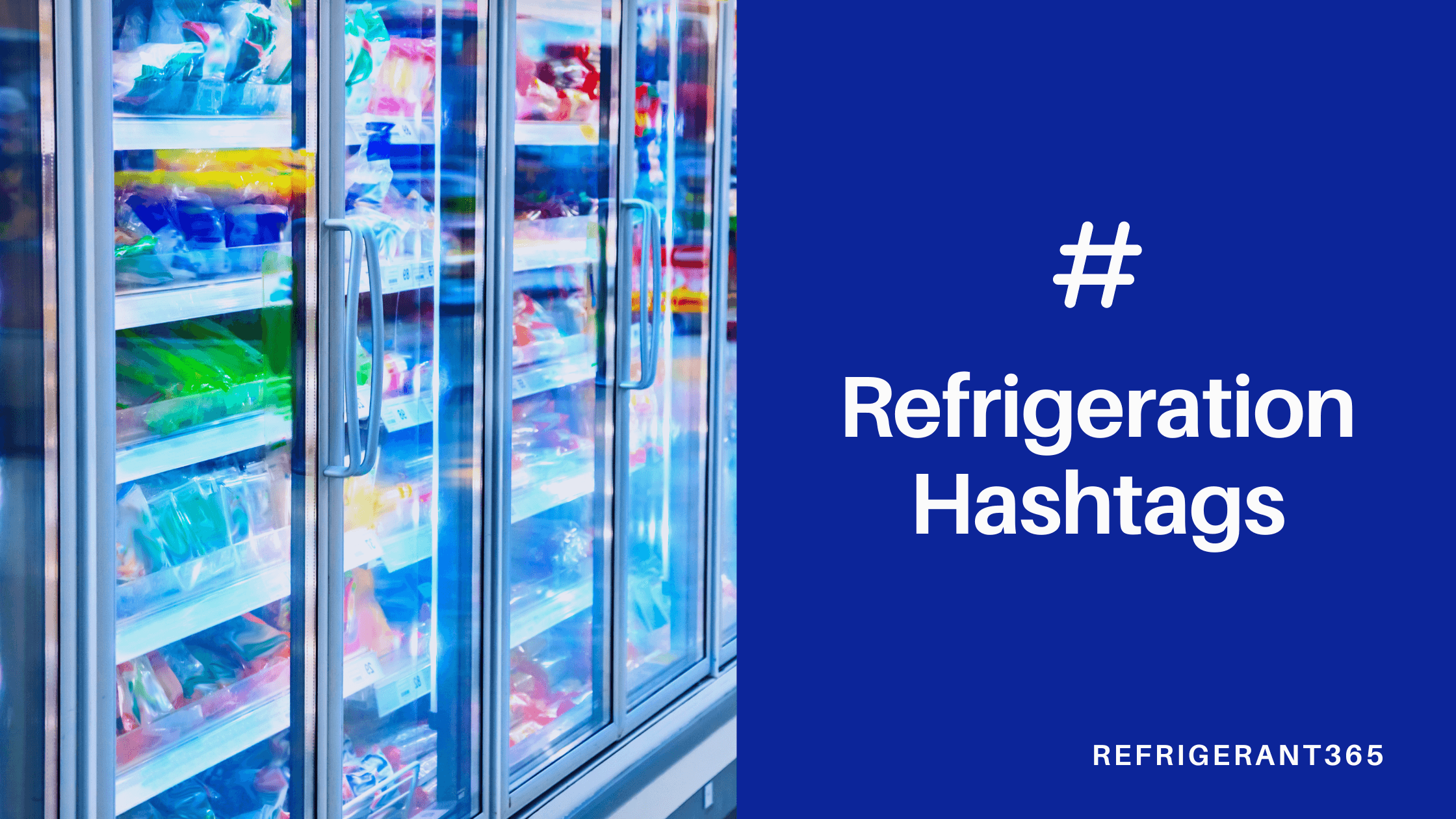 You are currently viewing Refrigeration Hashtags