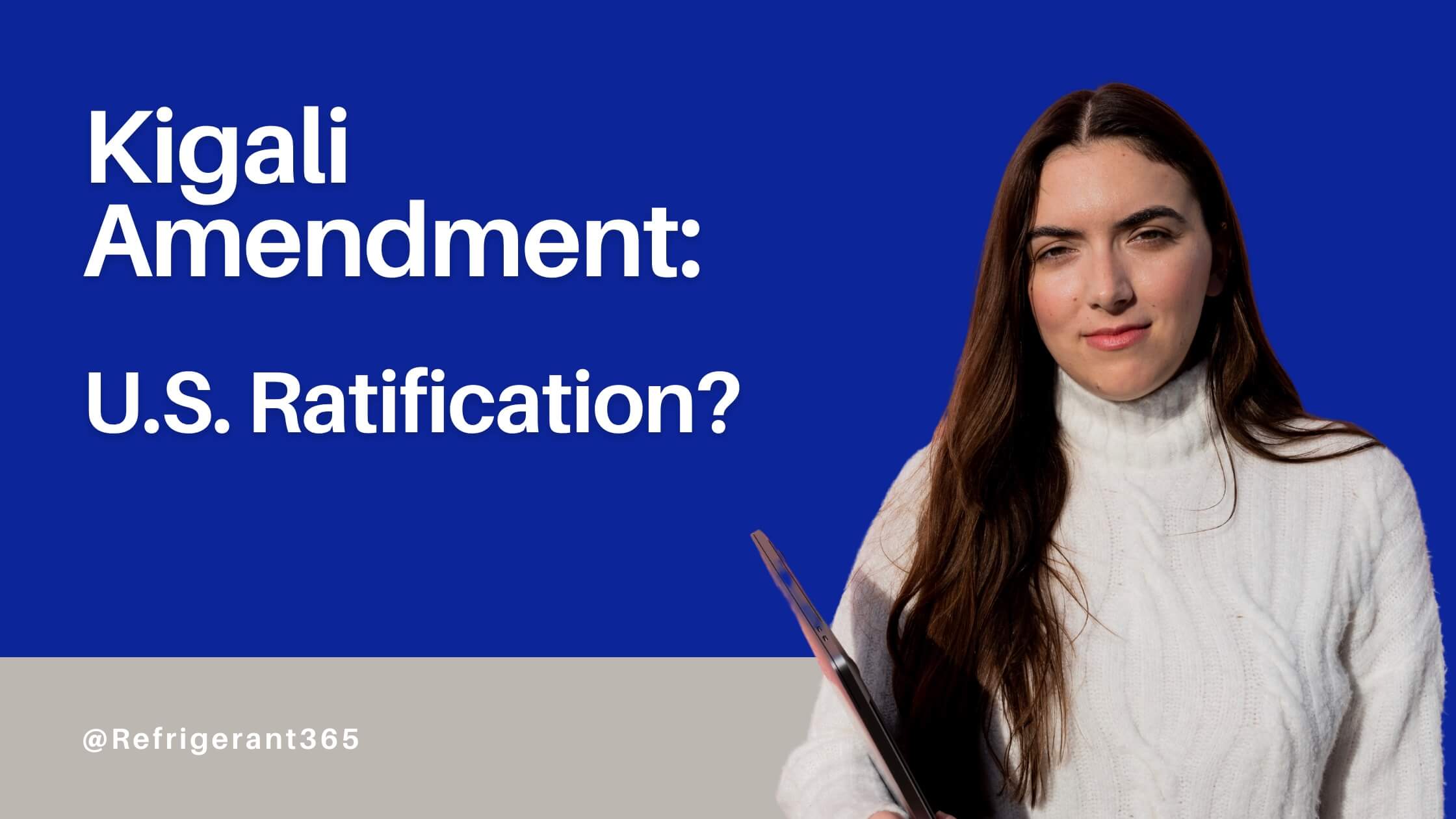 You are currently viewing What to Know About Kigali Amendment Ratification in the United States